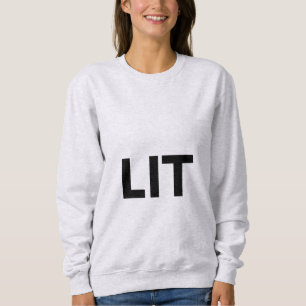 lit sweatshirt