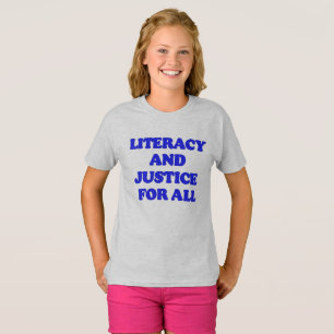 Literacy and Justice for All: Advocacy Design T-Shirt