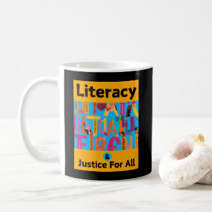 Literacy and Justice For All Coffee Mug