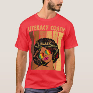 Literacy Coach Afro African American Black History T-Shirt