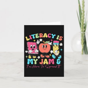 Literacy Is My Jam And I'm Here To Spread It Back Card