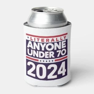 Literally Anyone Else 2024 President USA Election  Can Cooler