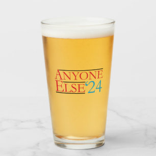 Literally Anyone Else 2024 President USA Election  Glass