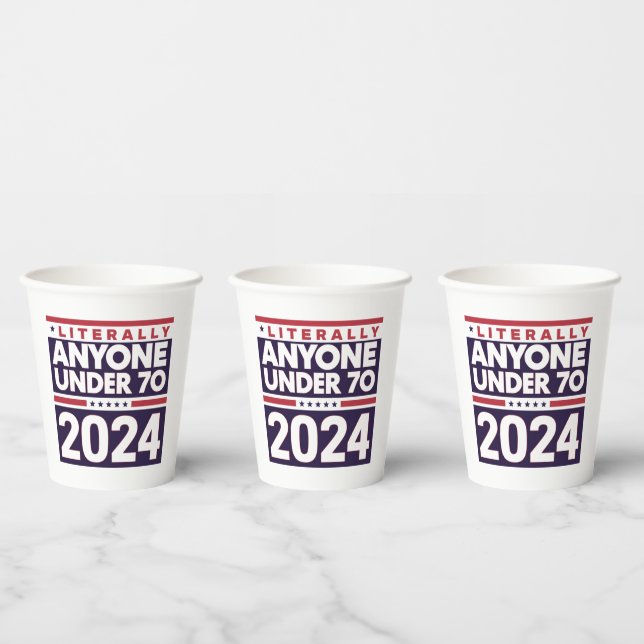 Literally Anyone Else 2024 President USA Election  Paper Cups (Multi)