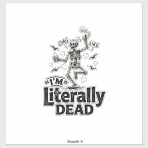Literally Dead Vintage Skeleton Humour Shirt Desig