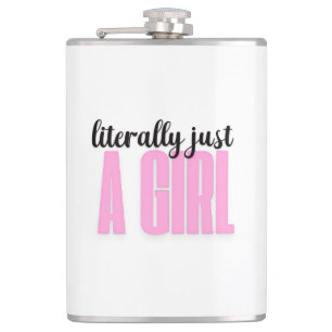 literally just a girl - hip flask
