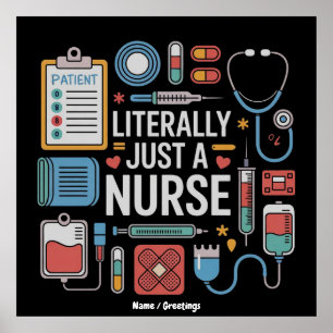 Literally Just A Nurse Registered Nurse Gift Poster