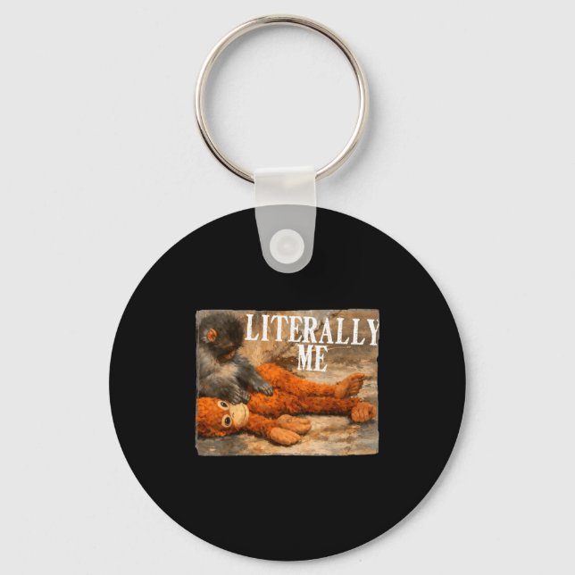 Literally me monkey punch baby monkey and plush to keychain (Front)