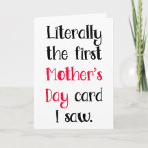 Literally The First I Saw, Funny Mother's Day