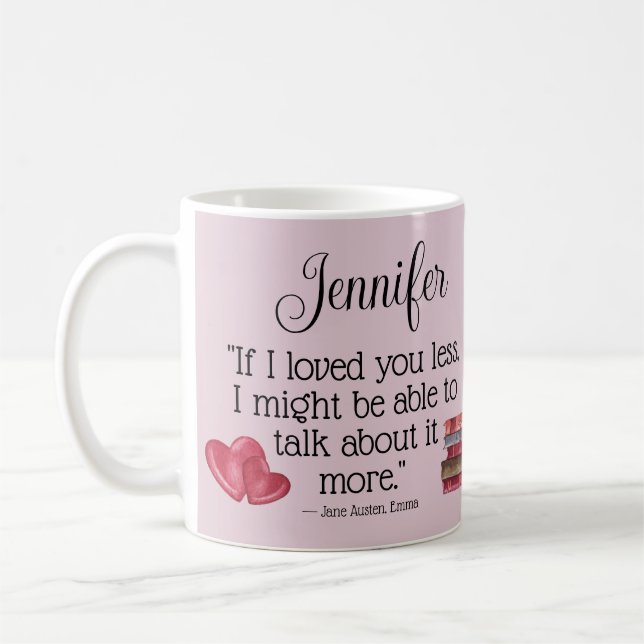 Literary Book Lover Gift Jane Austen Love Quote  Coffee Mug (Left)