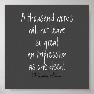 literary quote a thousand words Ibsen on grey Poster