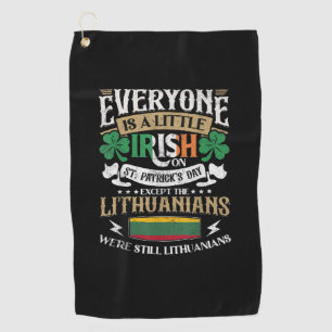 Lithuania St. Patricks Day Lithuanians Men & Women Golf Towel