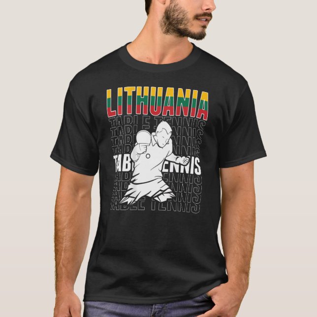 Lithuania Table Tennis   Support Lithuanian Ping P T-Shirt (Front)
