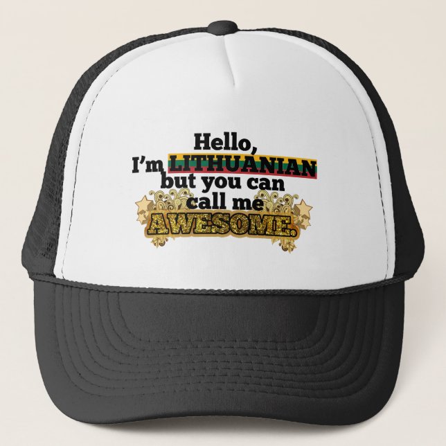 Lithuanian, but call me Awesome Trucker Hat (Front)