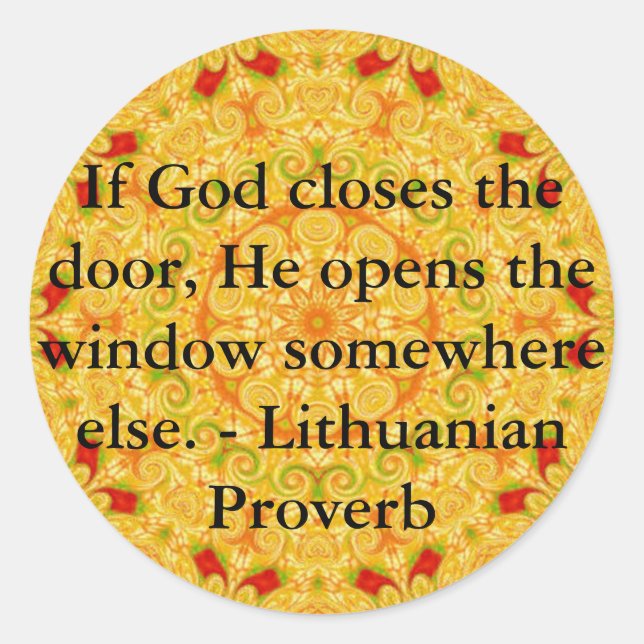 Lithuanian Proverb opportunity inspirational quote Classic Round Sticker (Front)