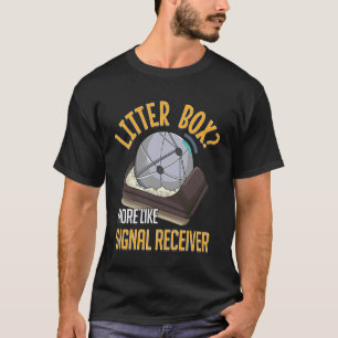 Litter Box or Signal Receiver Funny Cat UFO men wo T-Shirt