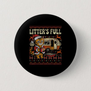 Litter’s Full Cat Parody Cat Owner Christmas Ugly  2 Inch Round Button