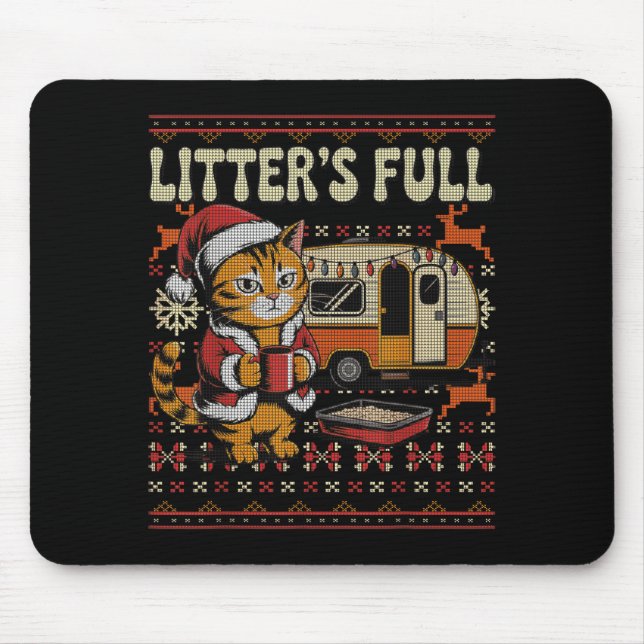 Litter’s Full Cat Parody Cat Owner Christmas Ugly  Mouse Pad (Front)