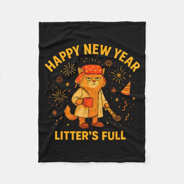 Litter’s Full Funny Cat Lovers Happy New Year  Fleece Blanket (Front)
