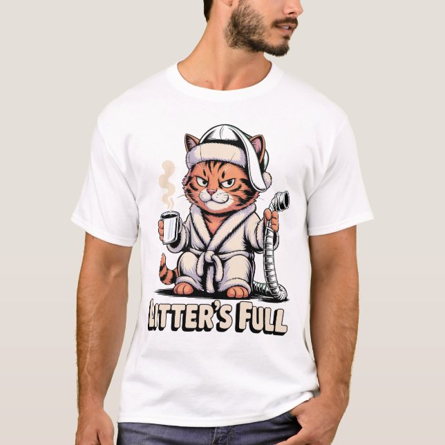 Litter's Full Grumpy Cat Robe Humor Feline Life T-Shirt (Front)