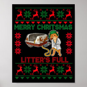 Litter's Full Merry Christmas Funny Cat Lover Ugly Poster