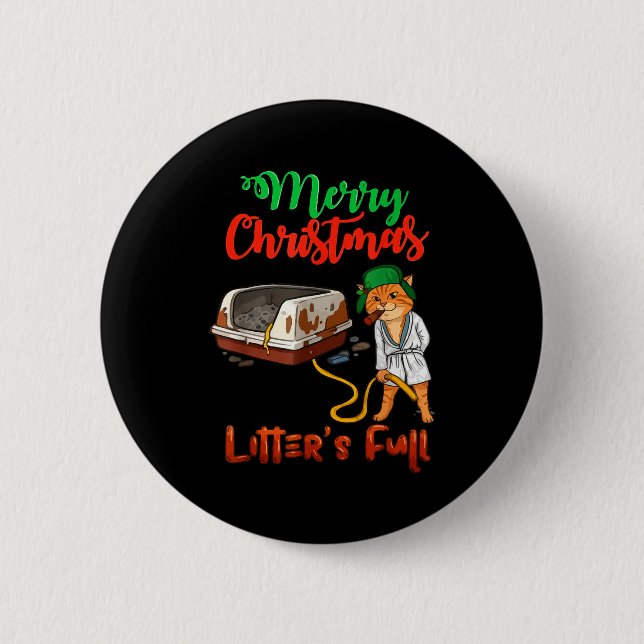 Litter's Full Merry Christmas Funny Cat Lovers Hol 2 Inch Round Button (Front)