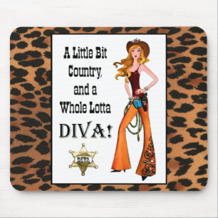 Little Bit Country and a Whole Lotta DIVA! Mouse Pad