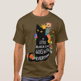 Little Black Cat Goes With Everything Witch Hallow T-Shirt