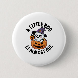 Little Boo Is Almost Due Cute Halloween Pregnancy 2 Inch Round Button