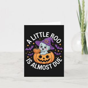 Little Boo Is Almost Due Cute Halloween Pregnancy  Card