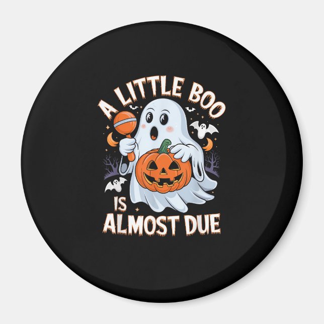 Little Boo Is Almost Due Cute Halloween Pregnancy  Magnet (Front)