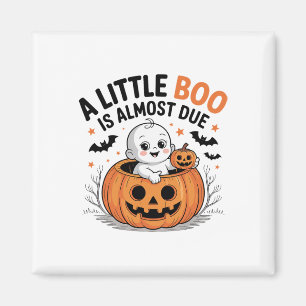 Little Boo Is Almost Due Cute Halloween Pregnancy  Magnet