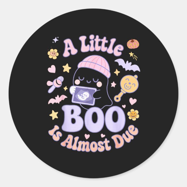 Little Boo Is Almost Due Fun Halloween Cute Pregna Classic Round Sticker (Front)