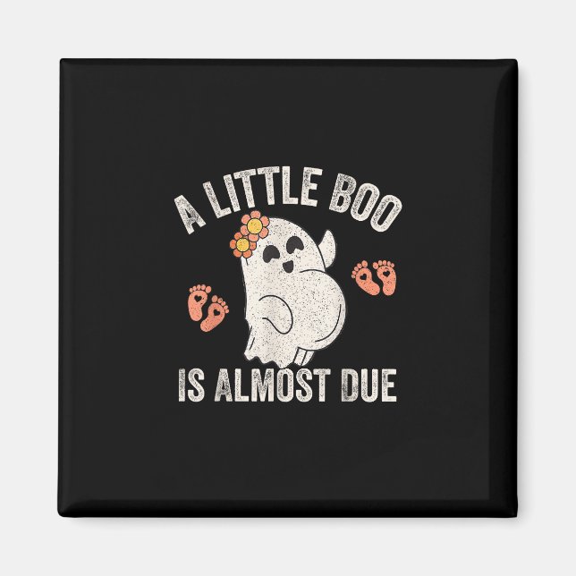 Little Boo Is Almost Due Halloween Pregnancy Annou Magnet (Front)