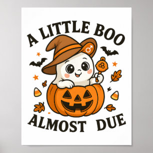 Little Boo Is Almost Due Halloween Pregnancy Revea Poster