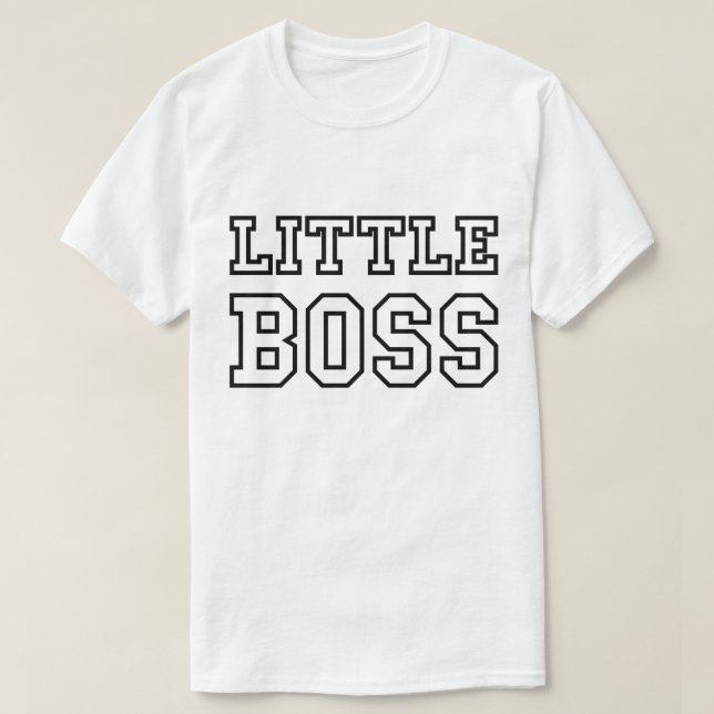 LITTLE BOSS T-Shirt (Design Front)