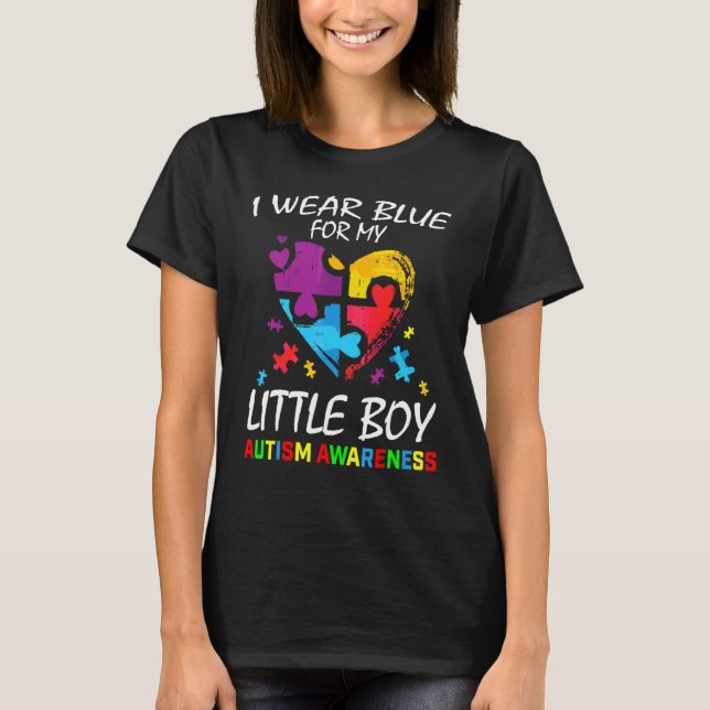 Little Boy I Wear Blue For My Son Autism Awareness T-Shirt (Front)