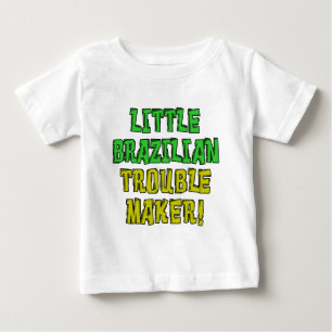 Little Brazilian Trouble Maker Baby T-Shirt