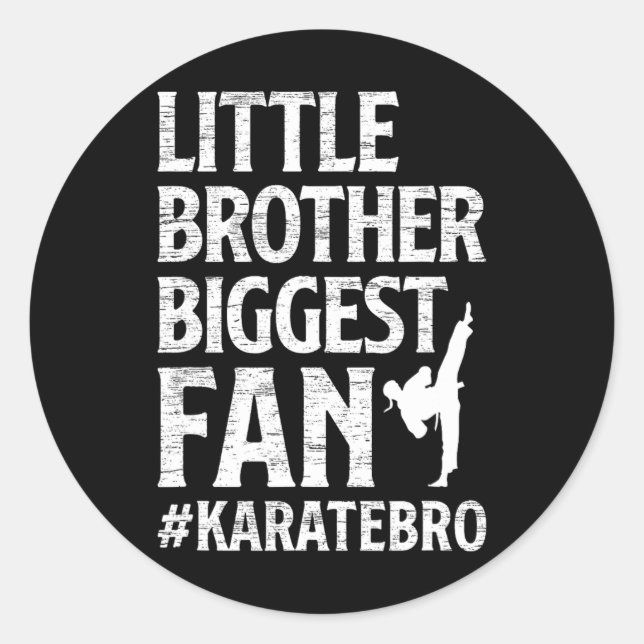 Little Brother Biggest Fan Karate Bro Proud Karate Classic Round Sticker (Front)