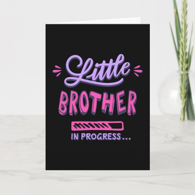 Little brother in progress card (Front)