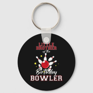 Little Brother Of The Birthday Bowler Bday Bowling Keychain