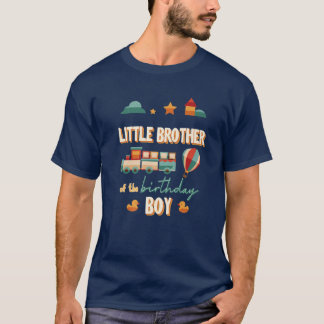 Little Brother The Birthday Boy Train Theme Matchi T-Shirt
