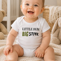 Little Bum Big Stink Funny Saying Baby 