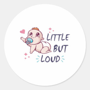 Little but loud classic round sticker