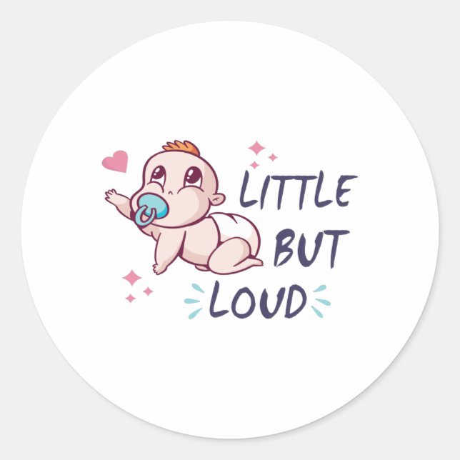 Little but loud classic round sticker (Front)