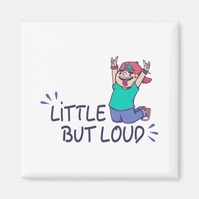 Little but loud faux canvas print magnet (Front)