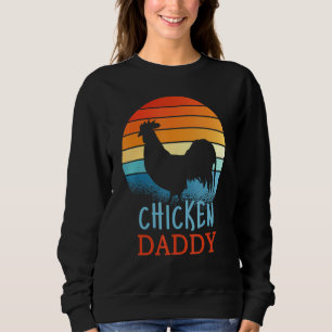 Little Chicken daddy Poultry Dad Farm Farmer Retro Sweatshirt
