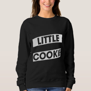 Little Cookie Fortune Dessert Sayings Graphic Sweatshirt