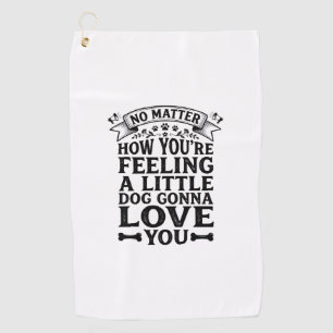 Little Dog Love You Vintage Typography Design_1 Golf Towel