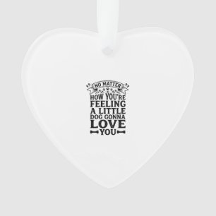 Little Dog Love You Vintage Typography Design_1 Ornament